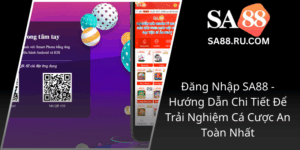 Dang Nhap Sa88 Huong Dan Chi Tiet De Trai Nghiem Ca Cuoc An Toan Nhat0