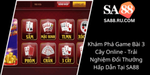 Kham Pha Game Bai 3 Cay Online Trai Nghiem Doi Thuong Hap Dan Tai Sa880