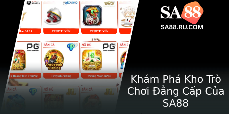 Khám Phá Kho Trò Chơi Đẳng Cấp Của SA88