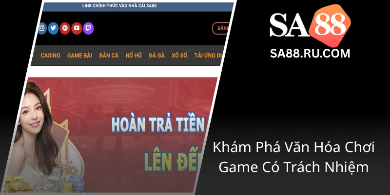 Kham Pha Van Hoa Choi Game Co Trach Nhiem0