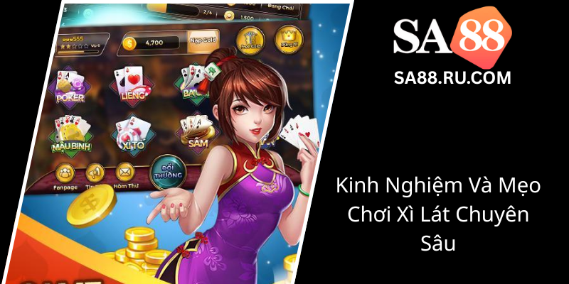 Kinh Nghiem Va Meo Choi Xi Lat Chuyen Sau0