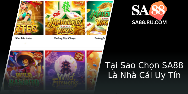 Tại Sao Chọn SA88 Là Nhà Cái Uy Tín