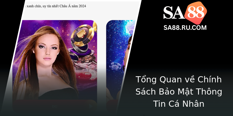 Tổng Quan về Chính Sách Bảo Mật Thông Tin Cá Nhân