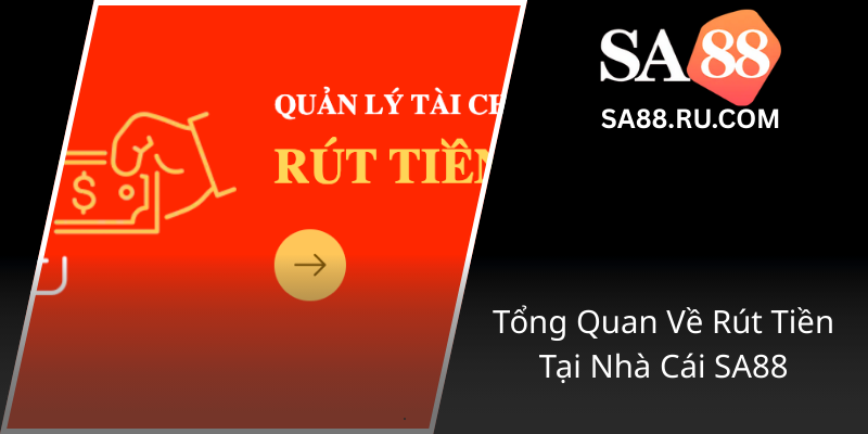 Tong Quan Ve Rut Tien Tai Nha Cai Sa880