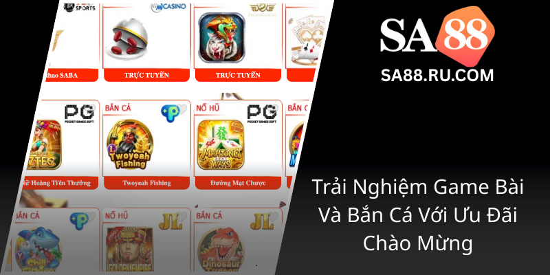 Trai Nghiem Game Bai Va Ban Ca Voi Uu Dai Chao Mung0